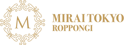 MIRAI TOKYO ROPPONGI