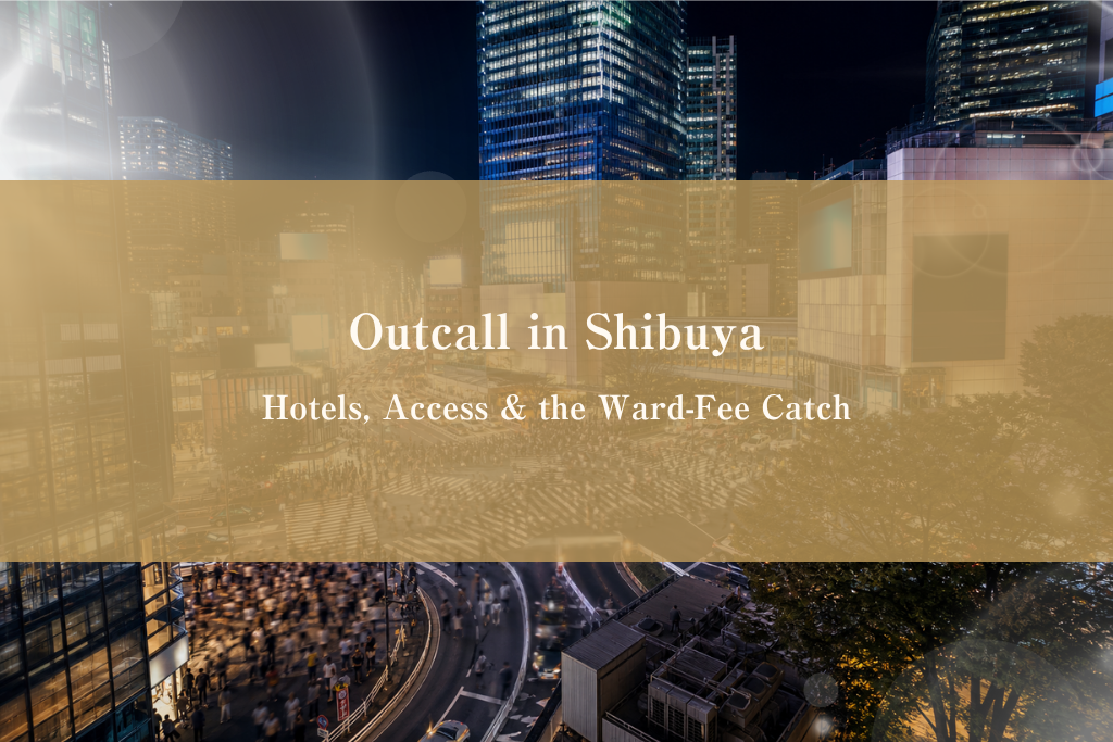 Night cityscape over Shibuya Ward, Tokyo, framing a Shibuya outcall guide for hotel guests